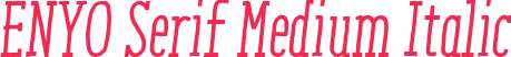 ENYO Serif Medium Italic